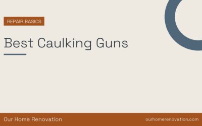 Best Caulking Guns