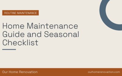 Home Maintenance Guide and Seasonal Checklist