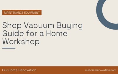 Shop Vacuum Buying Guide for a Home Workshop